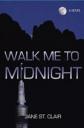 Walk Me to Midnight
